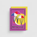Best Day Ever Greeting Card MT03-B2B